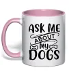 Чашка з кольоровою ручкою Ask me about my dogs Ніжно рожевий фото