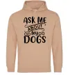 Жіноча толстовка (худі) Ask me about my dogs Пісочний фото