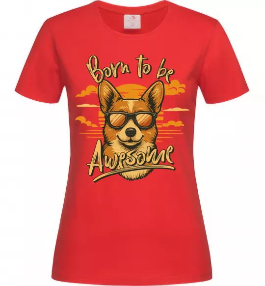 Женская футболка Corgi born to be awesome Красный фото