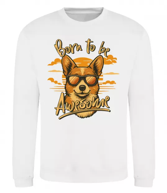 Світшот Corgi born to be awesome Білий фото
