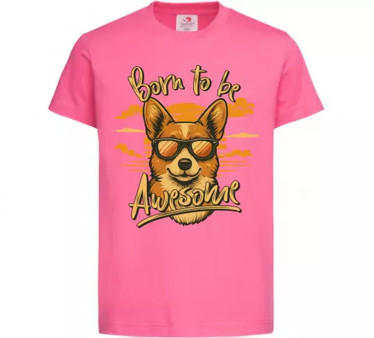 Детская футболка Corgi born to be awesome Ярко-розовый фото