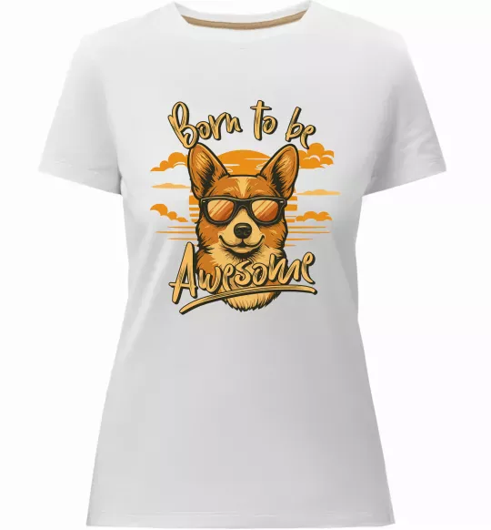 Жіноча преміум футболка Corgi born to be awesome Білий фото