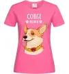 Жіноча футболка Corgi mama Яскраво-рожевий фото