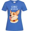 Жіноча футболка Corgi mama Яскраво-синій фото