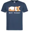 Чоловіча футболка Not today Corgi Темно-синій Чоловіча футболка Not today Corgi Темно-синій фото