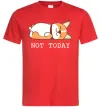 Чоловіча футболка Not today Corgi Червоний Чоловіча футболка Not today Corgi Червоний фото