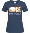 Женская футболка Not today Corgi Темно-синий фото
