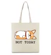 Еко-сумка Not today Corgi Бежевий фото