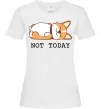 Женская футболка Not today Corgi Белый фото
