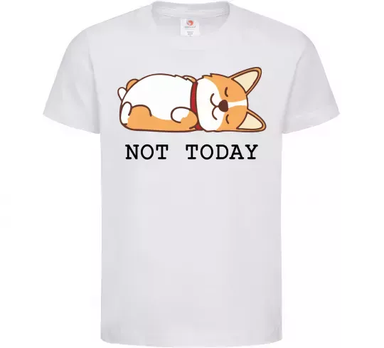 Детская футболка Not today Corgi Белый фото