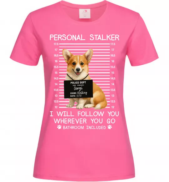 Жіноча футболка Corgi personal Stalker Яскраво-рожевий фото