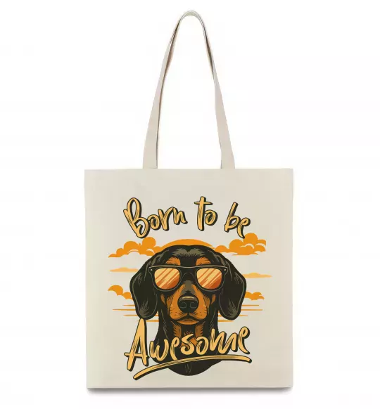 Эко-сумка Такса Born to be awesome Бежевый фото