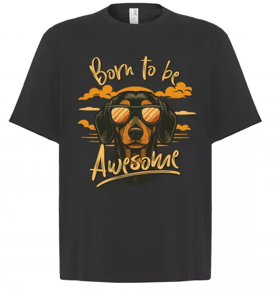 Футболка Оверсайз Такса Born to be awesome Черный фото