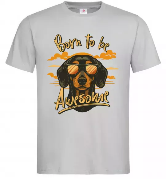 Мужская футболка Такса Born to be awesome Серый фото