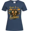 Женская футболка Такса Born to be awesome Темно-синий фото