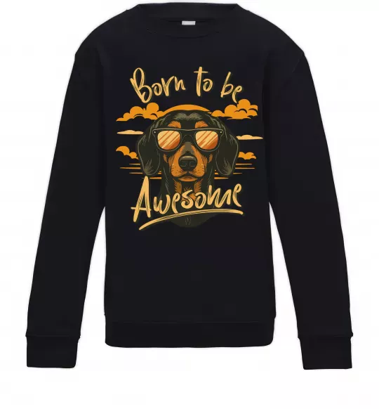 Детский Свитшот Такса Born to be awesome Черный фото