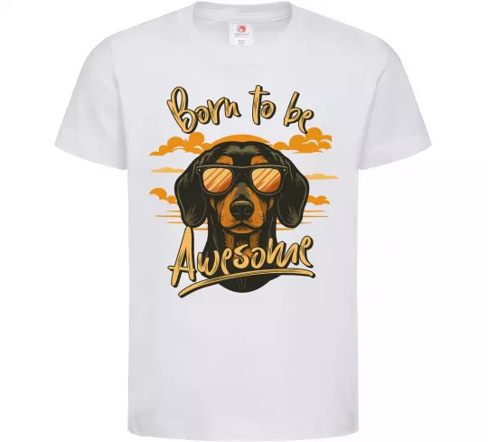 Дитяча футболка Такса Born to be awesome Білий фото