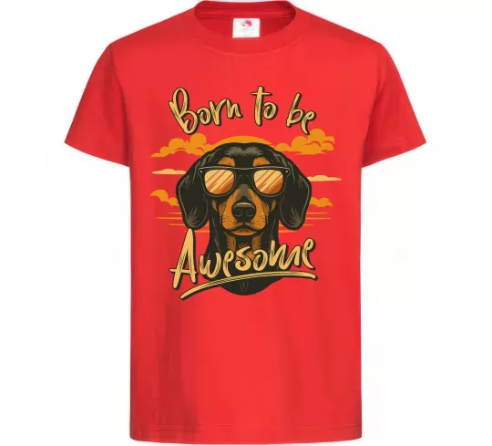 Дитяча футболка Такса Born to be awesome Червоний фото