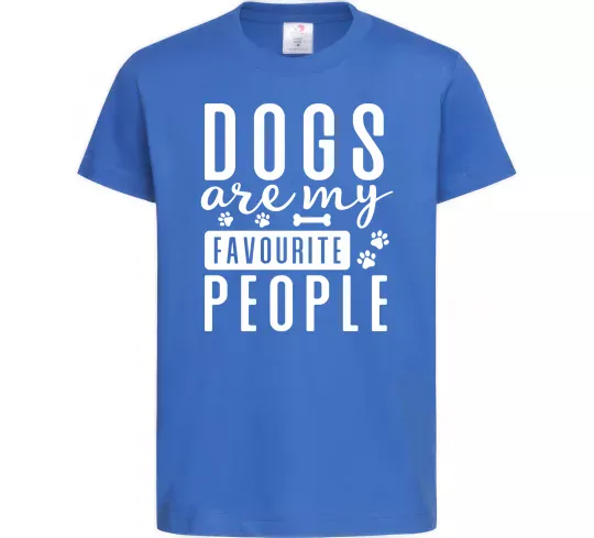 Детская футболка Dogs are my favourite people Ярко-синий фото