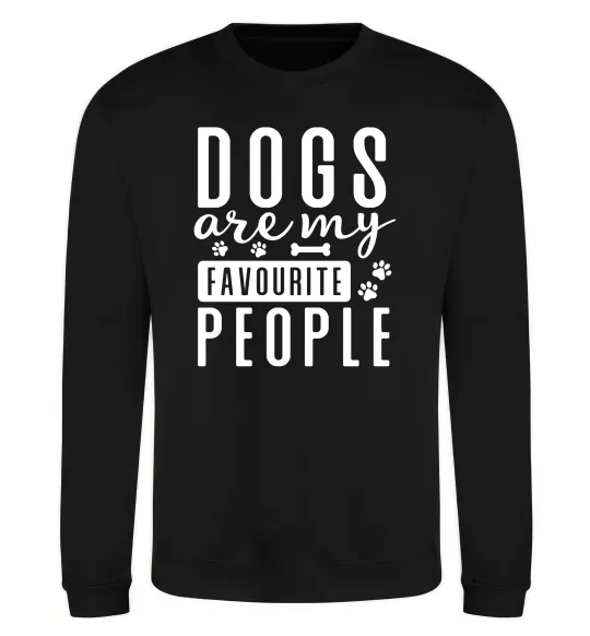 Свитшот Dogs are my favourite people Черный фото