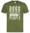 Мужская футболка Dogs are my favourite people Оливковый фото