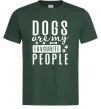 Мужская футболка Dogs are my favourite people Темно-зеленый фото