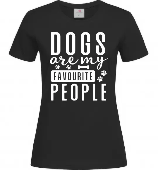 Жіноча футболка Dogs are my favourite people Чорний фото