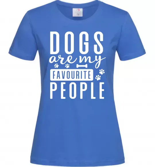 Жіноча футболка Dogs are my favourite people Яскраво-синій фото