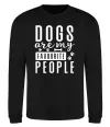 Свитшот Dogs are my favourite people Черный фото