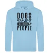 Мужская толстовка (худи) Dogs are my favourite people Голубой фото