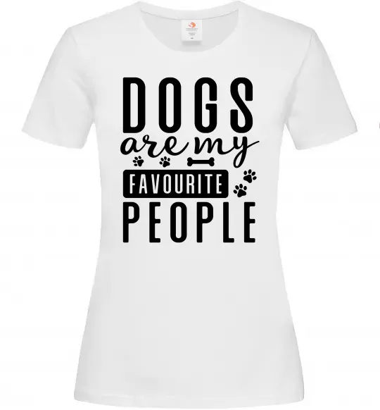 Жіноча футболка Dogs are my favourite people Білий фото