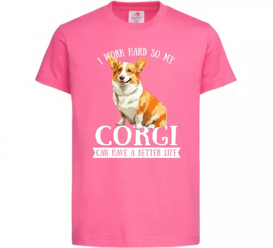 Детская футболка Work hard for corgi Ярко-розовый фото