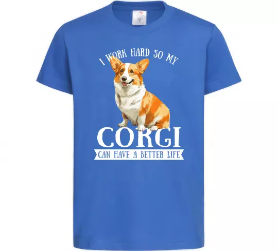 Детская футболка Work hard for corgi Ярко-синий фото