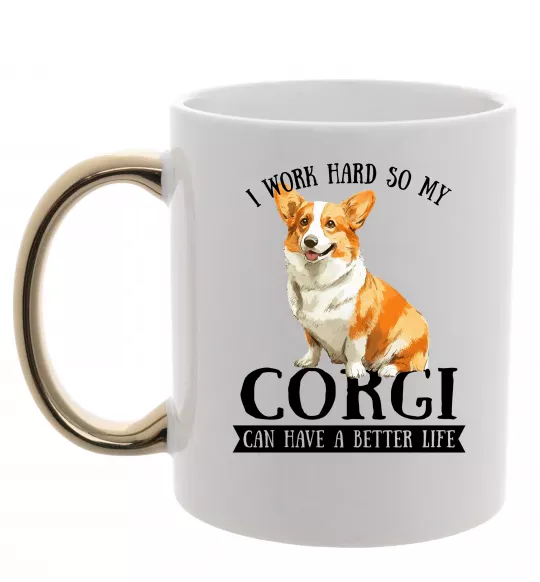 Чашка с цветной ручкой Work hard for corgi Золото фото