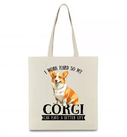 Еко-сумка Work hard for corgi Бежевий фото