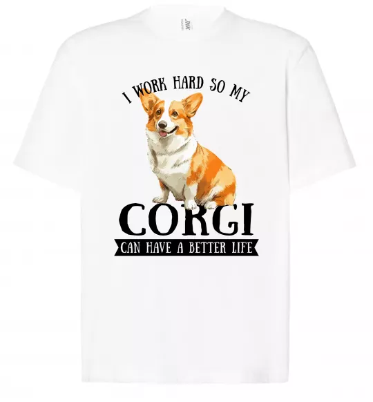 Футболка Оверсайз Work hard for corgi Белый фото