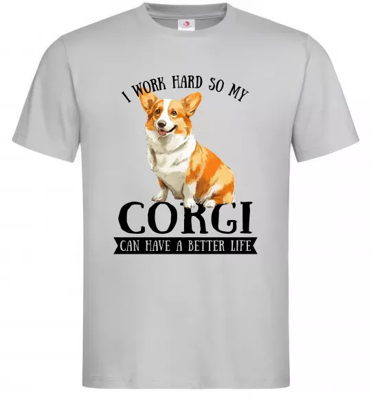Чоловіча футболка Work hard for corgi Сірий фото