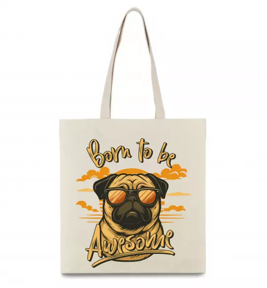 Еко-сумка Mops born to be awesome Бежевий фото