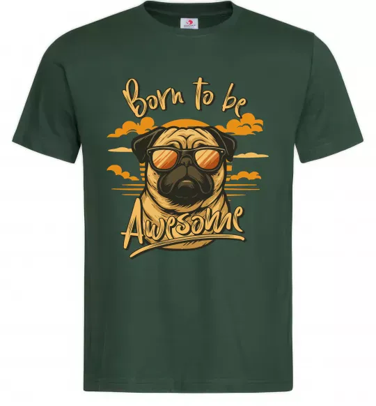 Мужская футболка Mops born to be awesome Темно-зеленый фото
