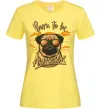 Женская футболка Mops born to be awesome Лимонный фото