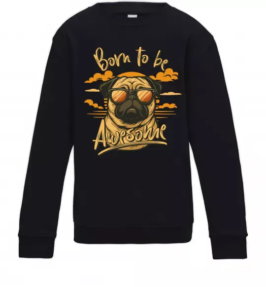 Детский Свитшот Mops born to be awesome Черный фото