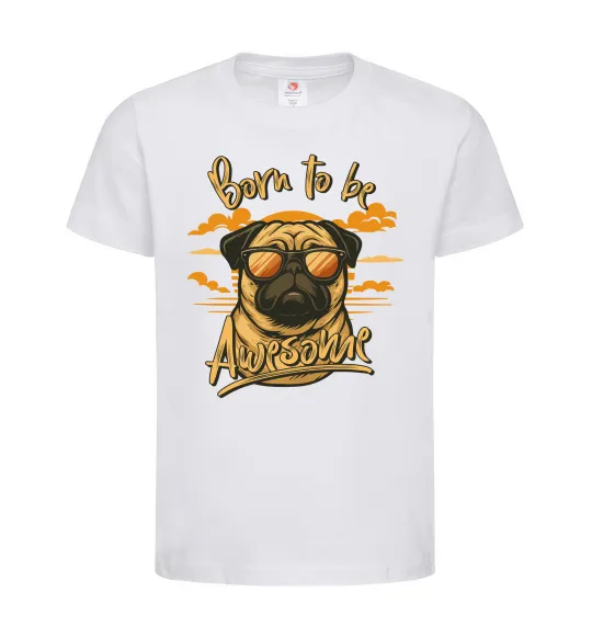 Детская футболка Mops born to be awesome Белый фото