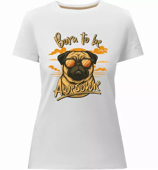 Женская премиум футболка Mops born to be awesome Белый фото