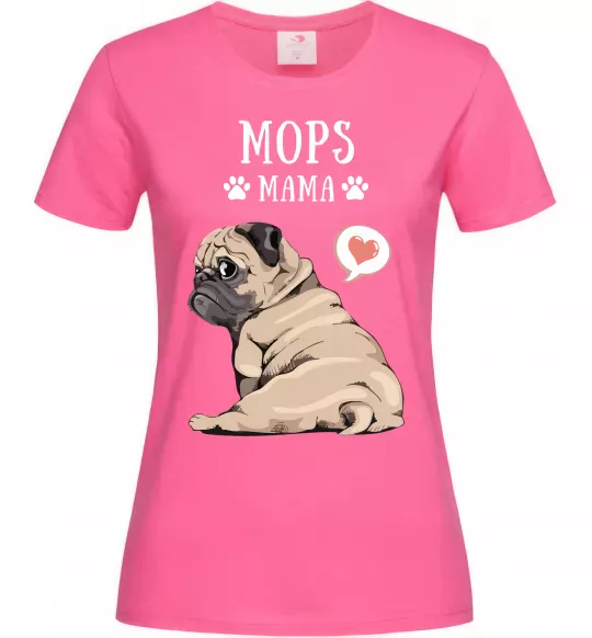 Жіноча футболка Mops mama Яскраво-рожевий фото