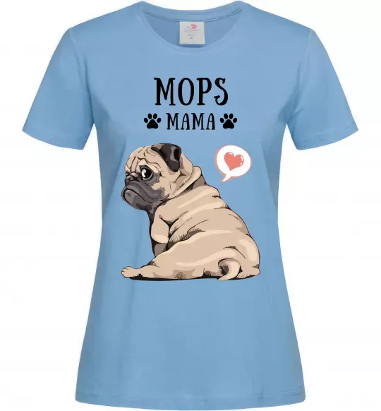Жіноча футболка Mops mama Блакитний фото
