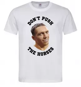 Мужская футболка Олександр Усик Don`t push the horses Белый фото