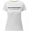 Женская премиум футболка Донт пуш зе хорсес Белый фото