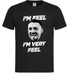 Мужская футболка I`m very feel Черный фото