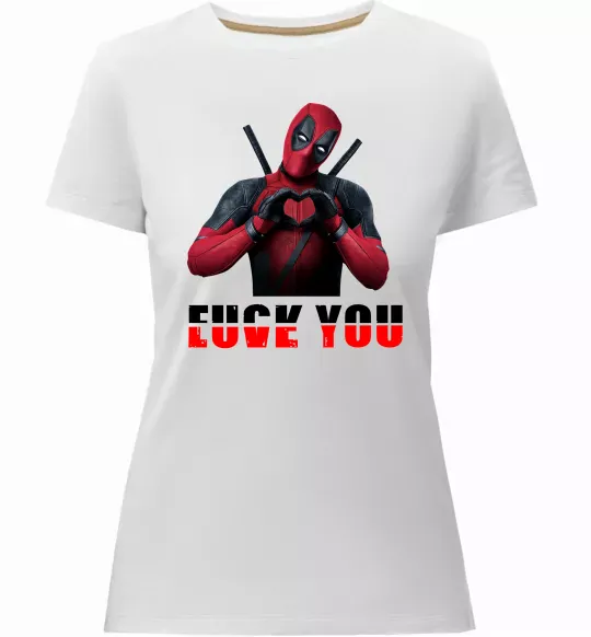 Жіноча преміум футболка Deadpool f*ck you love you Білий фото