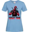 Женская футболка Deadpool f*ck you love you Голубой фото